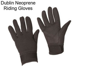 Dublin Neoprene Riding Gloves