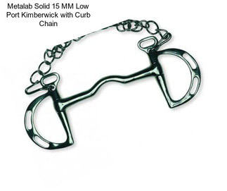 Metalab Solid 15 MM Low Port Kimberwick with Curb Chain