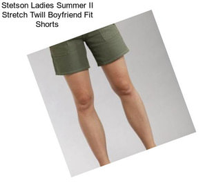 Stetson Ladies Summer II Stretch Twill Boyfriend Fit Shorts