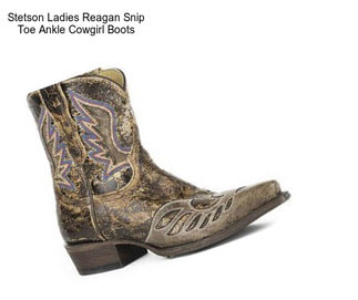 Stetson Ladies Reagan Snip Toe Ankle Cowgirl Boots