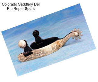 Colorado Saddlery Del Rio Roper Spurs