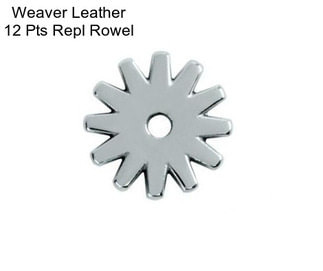 Weaver Leather 12 Pts Repl Rowel