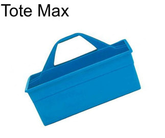 Tote Max