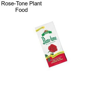 Rose-Tone Plant Food