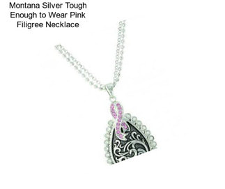 Montana Silver Tough Enough to Wear Pink Filigree Necklace