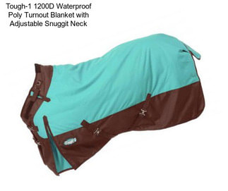 Tough-1 1200D Waterproof Poly Turnout Blanket with Adjustable Snuggit Neck