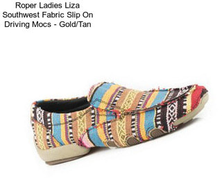 Roper Ladies Liza Southwest Fabric Slip On Driving Mocs - Gold/Tan