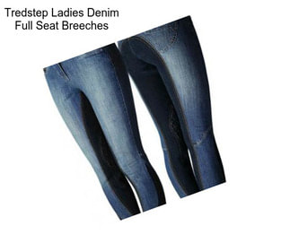 Tredstep Ladies Denim Full Seat Breeches