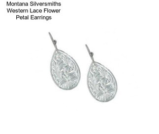 Montana Silversmiths Western Lace Flower Petal Earrings