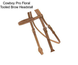 Cowboy Pro Floral Tooled Brow Headstall