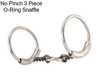 No Pinch 3 Piece O-Ring Snaffle