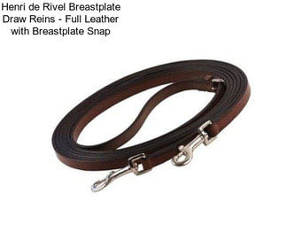 Henri de Rivel Breastplate Draw Reins - Full Leather with Breastplate Snap