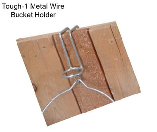 Tough-1 Metal Wire Bucket Holder