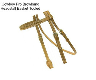 Cowboy Pro Browband Headstall Basket Tooled