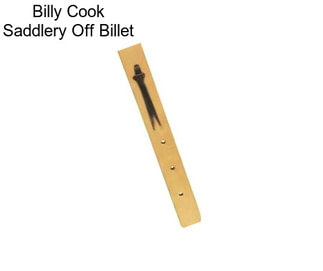 Billy Cook Saddlery Off Billet