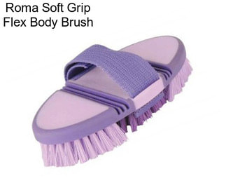 Roma Soft Grip Flex Body Brush