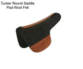 Tucker Round Saddle Pad-Wool Felt