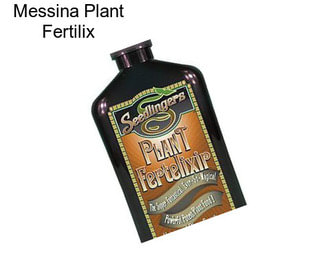 Messina Plant Fertilix