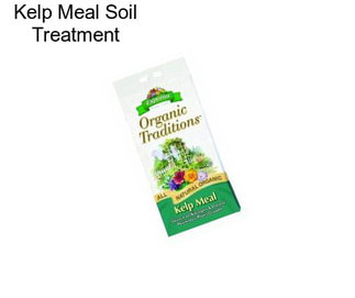 Kelp Meal Soil Treatment