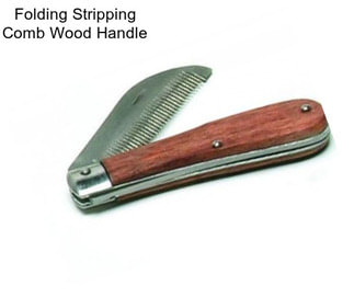 Folding Stripping Comb Wood Handle