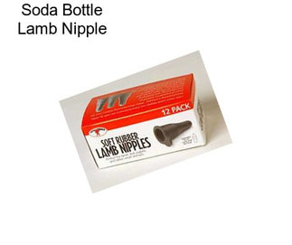 Soda Bottle Lamb Nipple