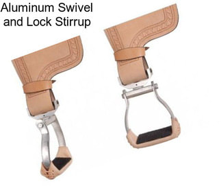 Aluminum Swivel and Lock Stirrup