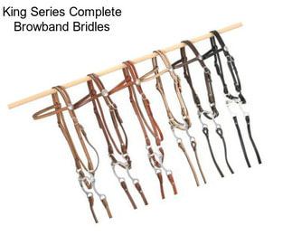 King Series Complete Browband Bridles