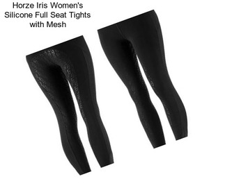 Horze Iris Women\'s Silicone Full Seat Tights with Mesh