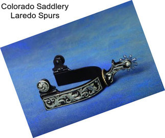 Colorado Saddlery Laredo Spurs