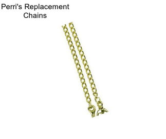 Perri\'s Replacement Chains