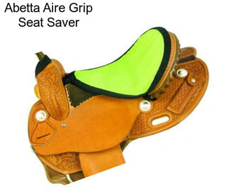 Abetta Aire Grip Seat Saver