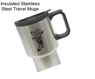 Insulated Stainless Steel Travel Mugs