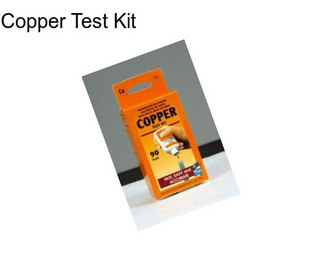 Copper Test Kit