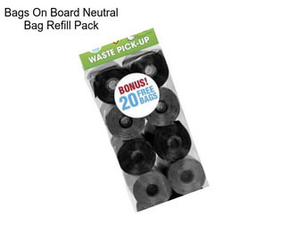 Bags On Board Neutral Bag Refill Pack