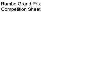 Rambo Grand Prix Competition Sheet