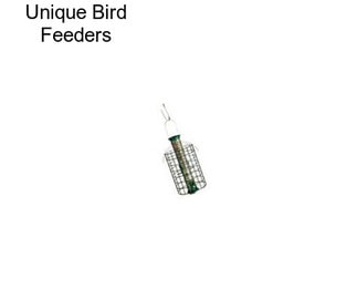 Unique Bird Feeders