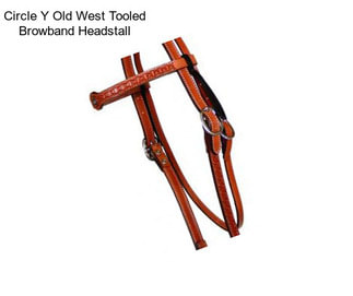 Circle Y Old West Tooled Browband Headstall