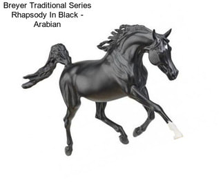 Breyer Traditional Series Rhapsody In Black - Arabian