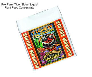 Fox Farm Tiger Bloom Liquid Plant Food Concentrate