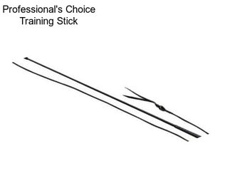 Professional\'s Choice Training Stick