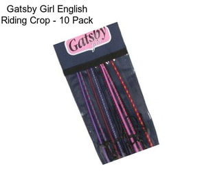 Gatsby Girl English Riding Crop - 10 Pack