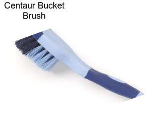 Centaur Bucket Brush