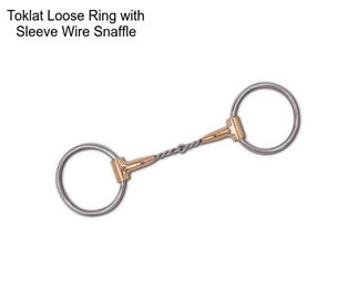 Toklat Loose Ring with Sleeve Wire Snaffle