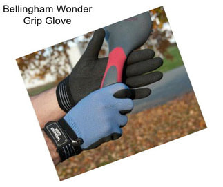 Bellingham Wonder Grip Glove