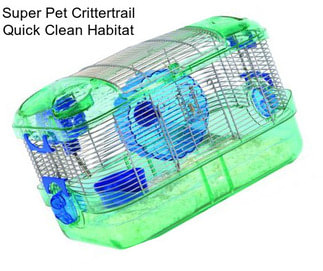 Super Pet Crittertrail Quick Clean Habitat