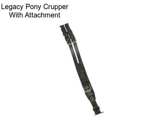 Legacy Pony Crupper With Attachment