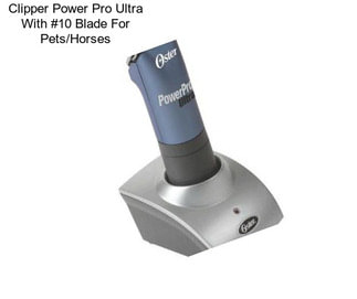 Clipper Power Pro Ultra With #10 Blade For Pets/Horses