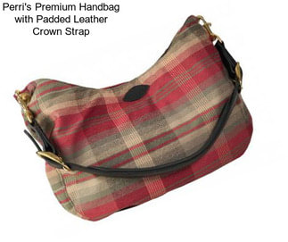 Perri\'s Premium Handbag with Padded Leather Crown Strap