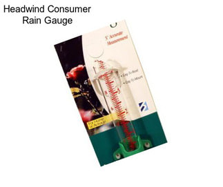 Headwind Consumer Rain Gauge