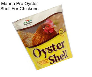 Manna Pro Oyster Shell For Chickens